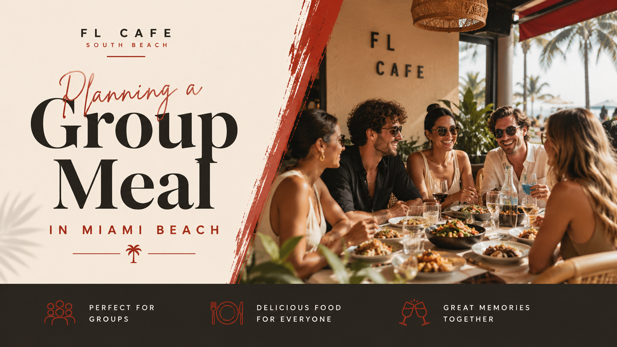 Planning a Group Meal in Miami Beach