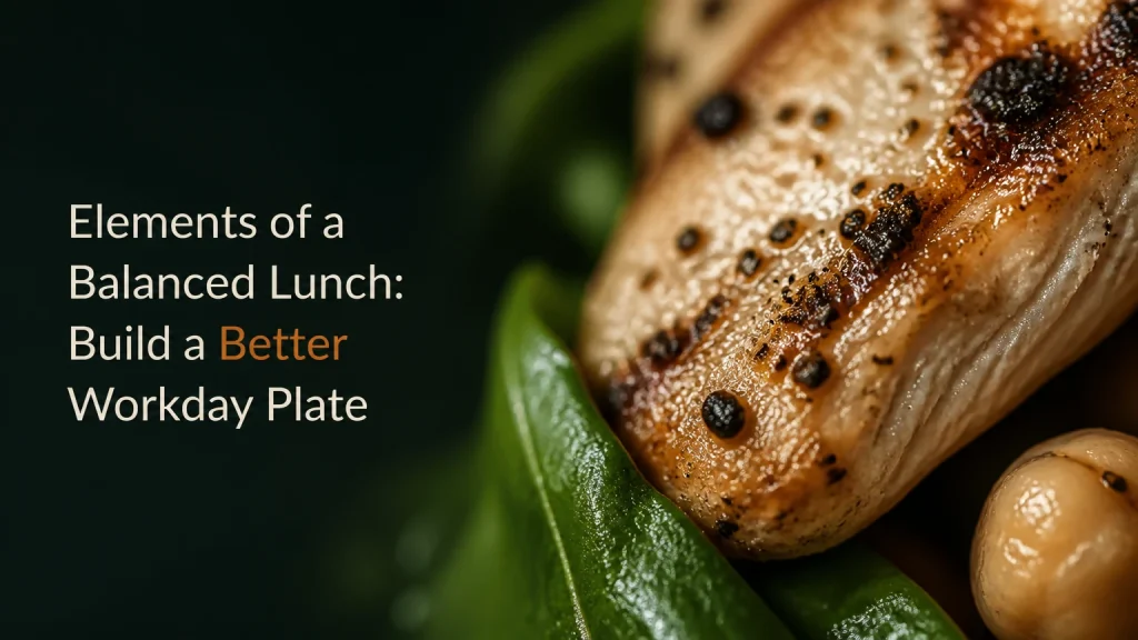 elements of a balanced lunch