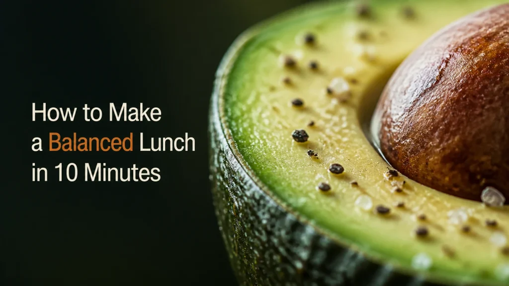 how to make a balanced lunch