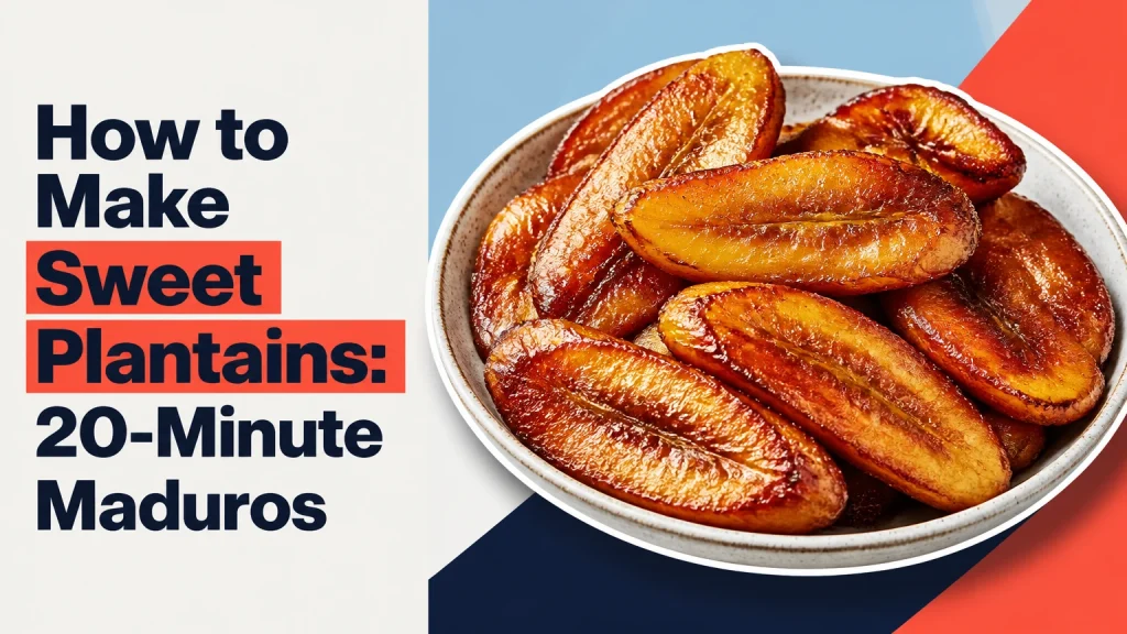 how to make sweet plantains