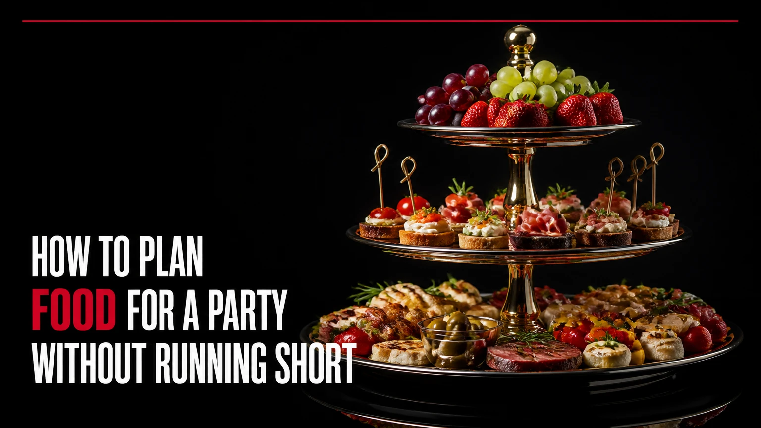 how to plan food for a party