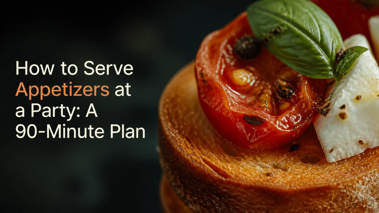 how to serve appetizers at a party